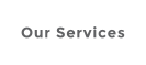 Our Services